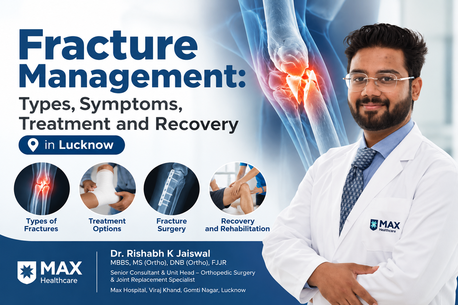 Fracture treatment and bone fracture management by an orthopaedic specialist in Lucknow